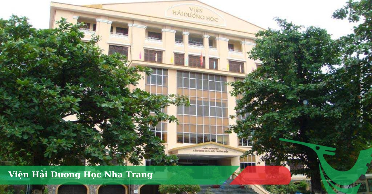 Khám Phá Viện Hải Dương Học Nha Trang